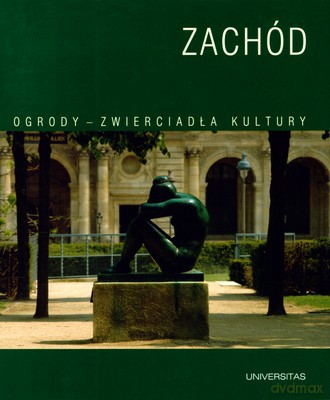 Zachód Ogrody Zwierciadła Kultury (twarda) [KSIĄŻKA]