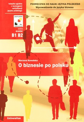O Biznesie Po Polsku - Marzena Kowalska [KSIĄŻKA]