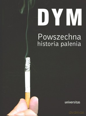 Dym Powszechna Historia Palenia (twarda) [KSIĄŻKA]