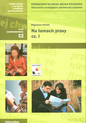 Na Łamach Prasy Cz.I Podręcznik Do Nauki Języka Polskiego - Bogusław Kubiak [KSIĄŻKA]
