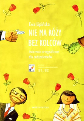 Nie Ma Róży Bez Kolców - Ewa Lipińska [KSIĄŻKA]