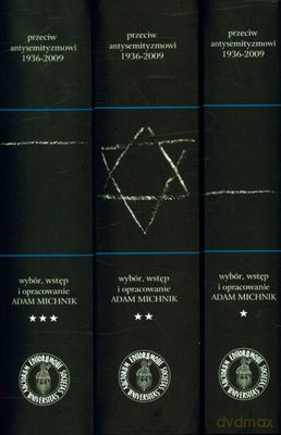 Przeciw Antysemityzmowi 1936-2009 Tom 1/2/3 (twarda) - Adam Michnik [KSIĄŻKA]
