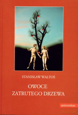 Owoce Zatrutego Drzewa - Stanisław Waltoś [KSIĄŻKA]
