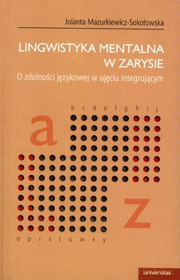 Lingwistyka Mentalna W Zarysie - Jolanta Mazurkiewicz-Sokołowska [KSIĄŻKA]