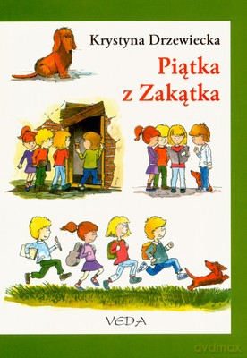 Piątka Z Zakątka - Krystyna Drzewiecka [KSIĄŻKA]