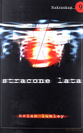 Nekroskop 9 Stracone Lata - Brian Lumley [KSIĄŻKA]