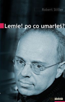 Lemie Po Co Umarłeś - Robert Stiller [KSIĄŻKA]