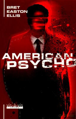 American Psycho Wyd.2007 - Bret Easton Ellis [KSIĄŻKA]