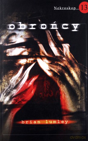 Nekroskop 13 Obrońcy - Brian Lumley [KSIĄŻKA]