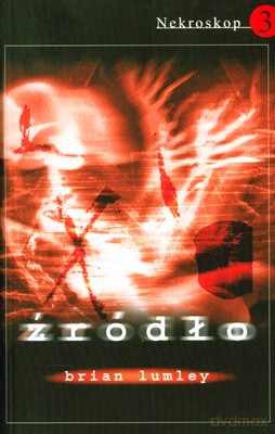 Nekroskop 3 Źródło Wyd.2009 - Brian Lumley [KSIĄŻKA]