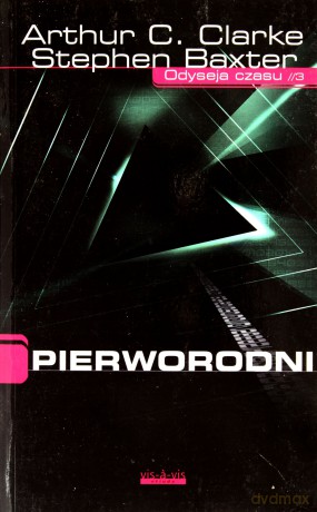 Pierworodni - Artur C. Clarke, Stephen Baxter [KSIĄŻKA]