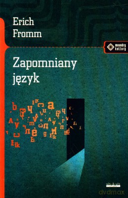 Zapomniany Język - Erich Fromm [KSIĄŻKA]