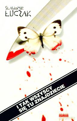 I Tak Wszyscy Się Tu Znajdziecie - Sławomir Łuczak [KSIĄŻKA]