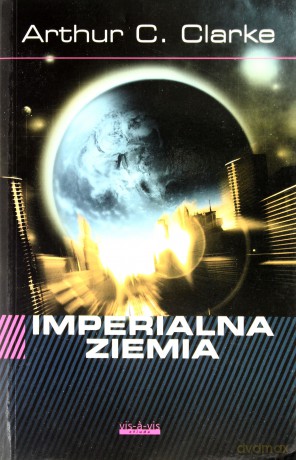 Imperialna Ziemia - Arthur C.Clarke [KSIĄŻKA]