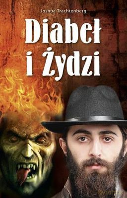 Diabeł I Żydzi - Joshua Trachtenberg [KSIĄŻKA]
