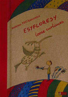 Esyfloresy Loose Curlicues (twarda) - Mateusz Teo Kurcewicz [KSIĄŻKA]