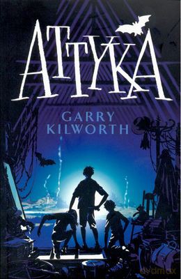 Attyka - Garry Kilworth [KSIĄŻKA]