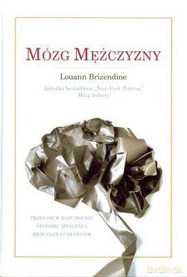 Mózg Mężczyzny (twarda) - Louann Brizendine [KSIĄŻKA]