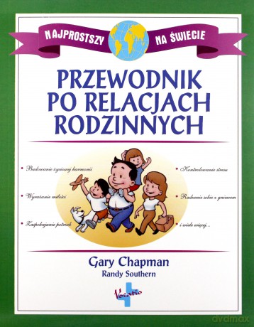 Przewodnik Po Relacjach Rodzinnych - Gary Chapman, Randy Southern [KSIĄŻKA]