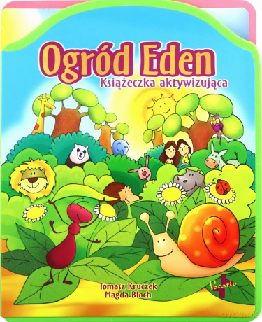 Ogród Eden Książeczka Aktywizująca - Tomasz Kruczek, Magda Bloch [KSIĄŻKA]