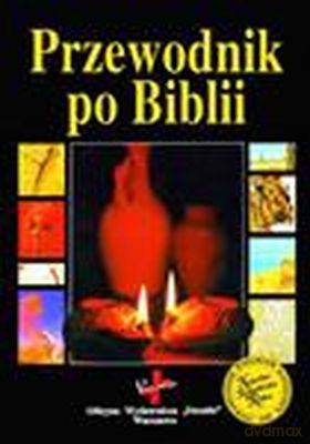 Przewodnik Po Biblii (twarda) - Opracowaniie Zbiorowe [KSIĄŻKA]