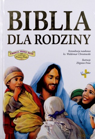 Biblia Dla Rodziny (twarda) - Opracowaniie Zbiorowe [KSIĄŻKA]