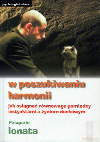 W Poszukiwaniu Harmonii - Pasquale Lonata [KSIĄŻKA]