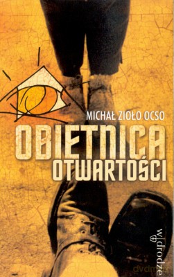 Obietnica Otwartości - Michał Zioło Ocso [KSIĄŻKA]