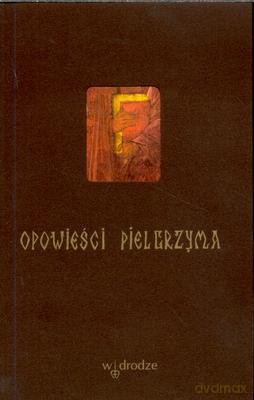 Opowieści Pielgrzyma Wyd.IV [KSIĄŻKA]