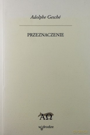Przeznaczenie - Adolphe Gesche [KSIĄŻKA]