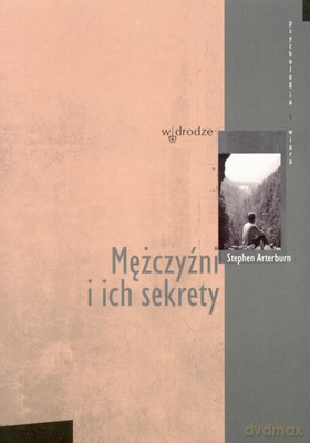 Mężczyźni I Ich Sekrety - Stephen Arterburn [KSIĄŻKA]