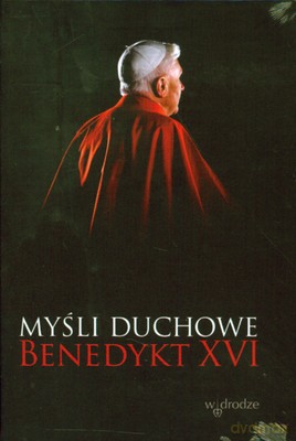Myśli Duchowe Benedykt XVI (twarda) [KSIĄŻKA]