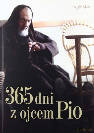 365 Dni Z Ojcem Pio - Ojciec Pio [KSIĄŻKA]