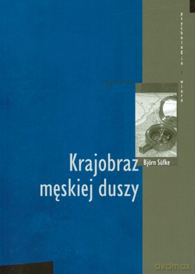 Krajobraz Męskiej Duszy - Bjorn Sufke [KSIĄŻKA]
