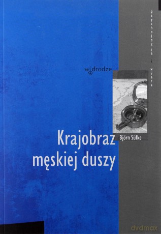 Krajobraz Męskiej Duszy - Bjorn Sufke [KSIĄŻKA]