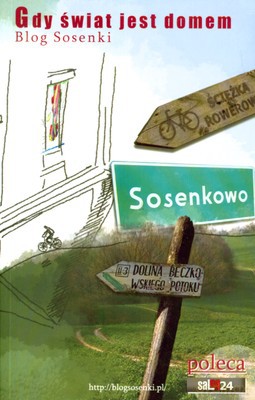 Gdy Świat Jest Domem Blog Sosenki/Gdy Dom Jest Światem Blog Pani Łyżeczki - Sosenka I Pani Łyżeczka [KSIĄŻKA]
