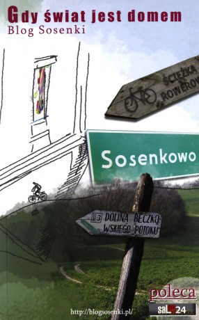 Gdy Świat Jest Domem Blog Sosenki/Gdy Dom Jest Światem Blog Pani Łyżeczki - Sosenka I Pani Łyżeczka [KSIĄŻKA]
