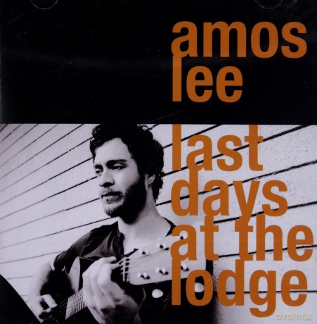 Amos Lee: Last Days At The Lodge [CD]