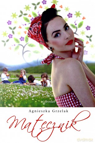 Matecznik - Agnieszka Grzelak [KSIĄŻKA]