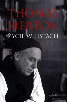 Życie W Listach (twarda) - Thomas Merton [KSIĄŻKA]