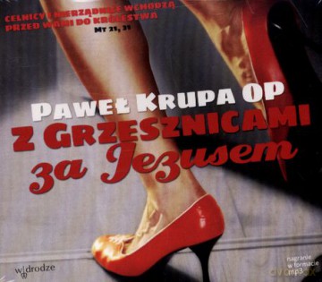 Z Grzesznicami Za Jezusem (twarda) - Paweł Krupa Op [AUDIOBOOK] [CD-MP3]