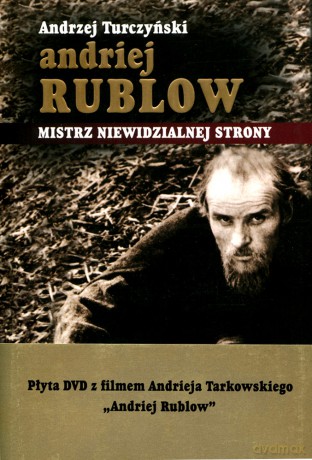 Andrzej Rublow Mistrz Niewidzialnej Strony + Film Andriej Rublow - Andrzej Turczyński [KSIĄŻKA]+[DVD]