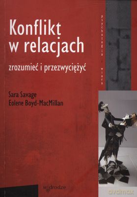 Konflikt W Relacjach Zrozumieć I Przezwyciężyć - Sara Savage I Eolene Boyd - Macmilan [KSIĄŻKA]
