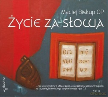 Życie Za Słowa (twarda) - Maciej Biskup Op (digipack) [AUDIOBOOK] [CD-MP3]