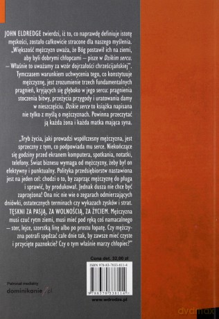 Dzikie Serce Tęsknoty Męskiej Duszy - John Eldredge [KSIĄŻKA]