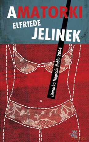 Amatorki - Elfriede Jelinek [KSIĄŻKA]