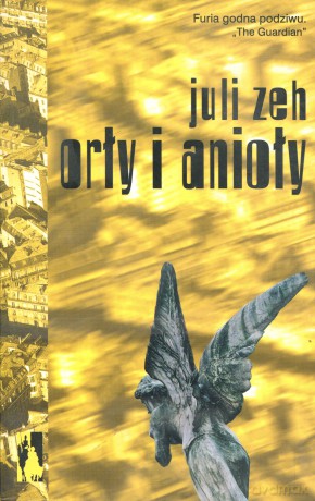 Orły I Anioły - Juli Zeh [KSIĄŻKA]