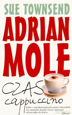 Adrian Mole Czas Cappuccino - Sue Townsend [KSIĄŻKA]