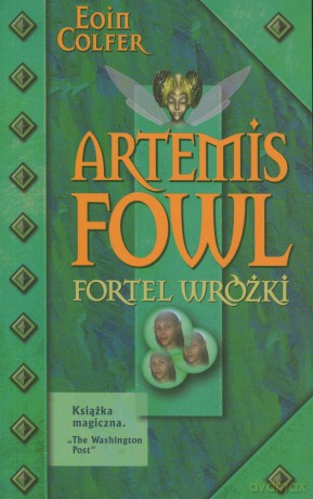 Artemis Fowl Fortel Wróżki - Eoin Colfer [KSIĄŻKA]