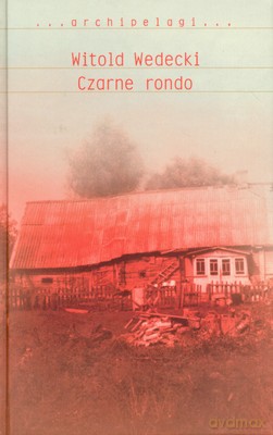Czarne Rondo - Witold Wedecki [KSIĄŻKA]